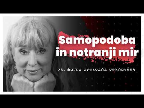 Mentalna higiena, samopodoba in notranji mir (dr. Mojca Zvezdana Dernovšek) — AIDEA 174