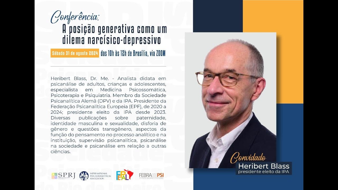 Conferência: A posição generativa como um dilema narcísico-depressivo - Heribert Blass - 31/08/2024