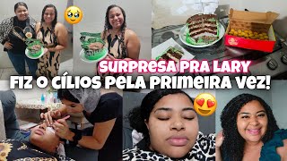 FIZ PELA PRIMEIRA VEZ AMEI😍 SURPRESA DE ANIVERSÁRIO PRA LARY - VLOG✨