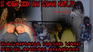 Download lagu LILIN 🔴BAYI VANI HAMPIR DIMAKAN KUNTI🔴MEMINTA 10 ARI-ARI BAYI SEBAGAI GANTINYA mp3