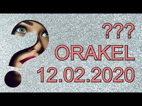 ??? ORAKEL: 12.02.2020