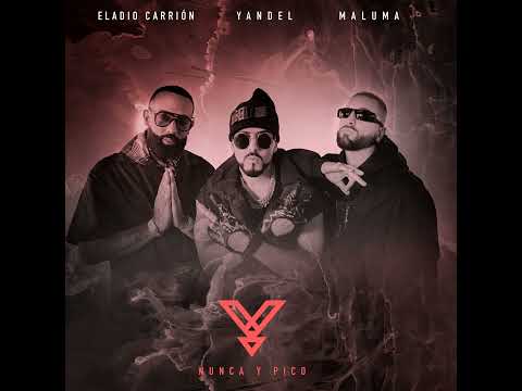 Yandel, Maluma & Eladio Carrión - Nunca y Pico [Audio]
