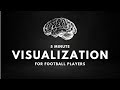 5 Minute Football Visualization Elevate Your Game
