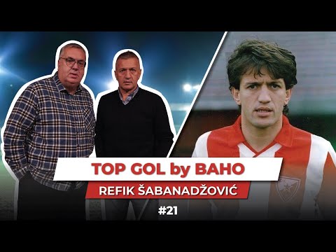 TOP GOL by BAHO - REFIK ŠABANADŽOVIĆ