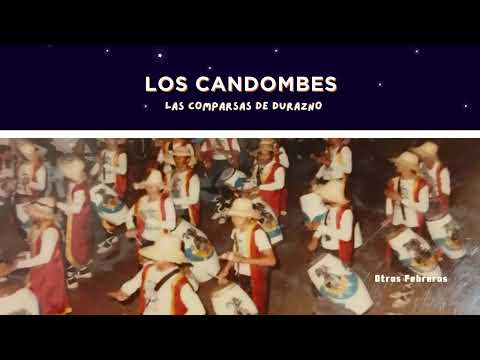Los Candombes. Las Comparsas de Durazno