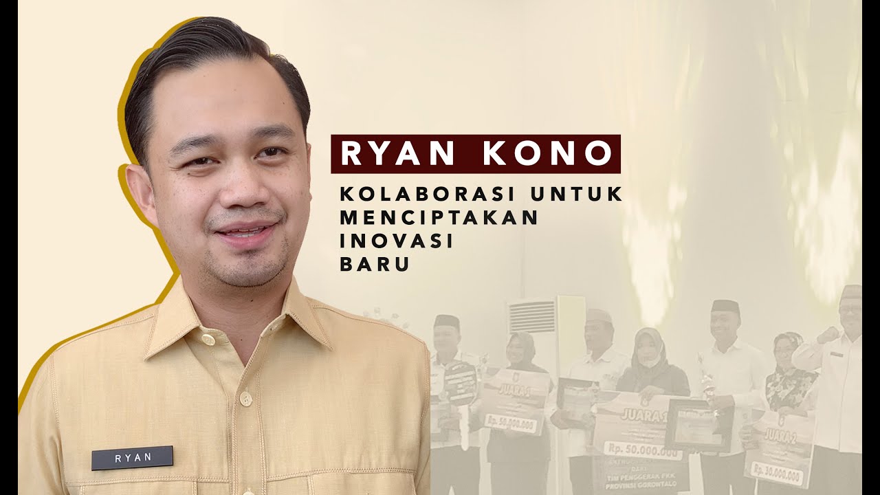 Ryan Kono : Saling Kolaborasi, Ciptakan Inovasi Baru