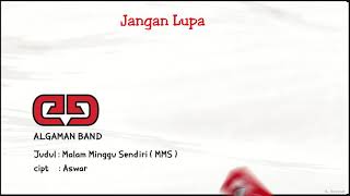 Download lagu ALGAMAN BAND - MALAM MINGGU SENDIRI 'MMS' (  VIDEO LIRIK ) mp3 Download lagu ALGAMAN BAND - MALAM MINGGU SENDIRI 'MMS' (  VIDEO LIRIK ) mp3