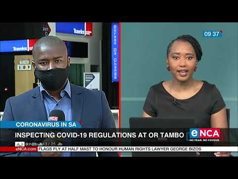 Inspecting COVID 19 regulations at OR Tambo