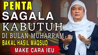 Download lagu CARA NGADOA SUPAYA HASIL MAQSUD DI BULAN MUHARRAM || ABUYA UCI CILONGOK mp3