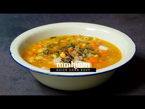 Quick Corn Soup | Mmhmm Video