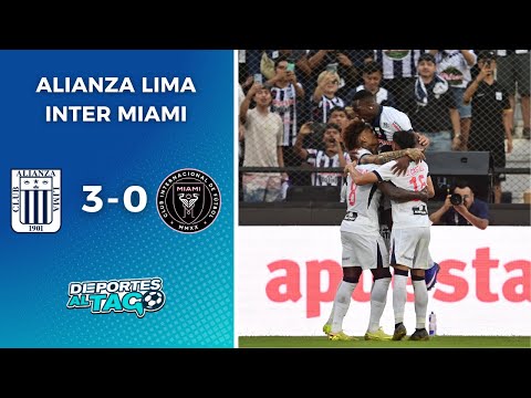 🔴 ALIANZA LIMA APLASTÓ al INTER MIAMI de MESSI por 3-0