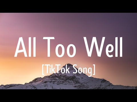 Taylor swift - All Too Well (Lyrics)Well maybe we got lost in translation Maybe I asked for too much