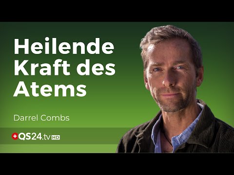 Medizinmann der Indianer erklärt die heilende Kraft des Atems | Darrel Combs | Naturmedizin | QS24