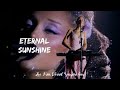 Ariana Grande presents ETERNAL SUNSHINE (Live From Eternal Sunshine tour) (4k)