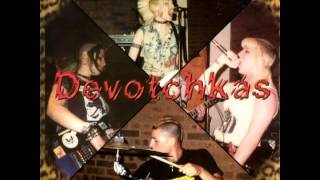 The Devotchkas - Shit for Dreams