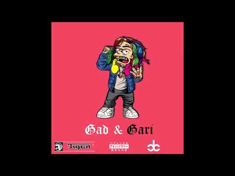 TIGEN - GAD I GARI (6ix9ine RMX)