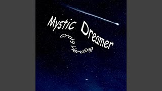 Mystic Dreamer Music Video