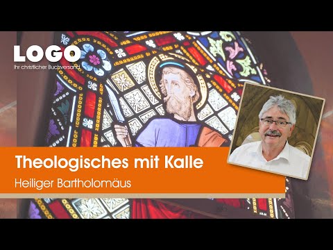 Heiliger Bartholomäus ▶ Theologisches mit Kalle | LOGO Buchversand