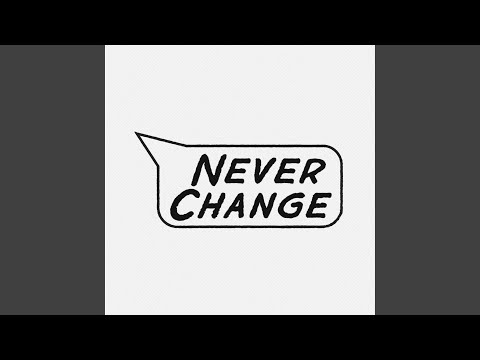 Never Change (Extended Mix)