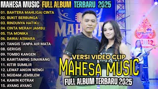 Download lagu BAHTERA MAHLIGAI CINTA - BUKIT BERBUNGA - MAHESA MUSIC FULL ALBUM TERBARU 2025 mp3 Download lagu BAHTERA MAHLIGAI CINTA - BUKIT BERBUNGA - MAHESA MUSIC FULL ALBUM TERBARU 2025 mp3