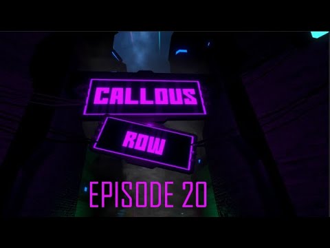 Callous Row Season 2: Episode 20 - The Star