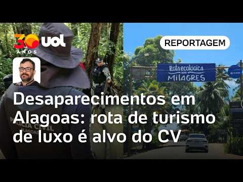 Desaparecidos em Alagoas: ao menos 19 jovens já sumiram em rota de turismo de luxo | Carlos Madeiro