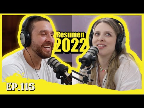 EP115 Resumen del 2022 | Historias de lo qué pasó