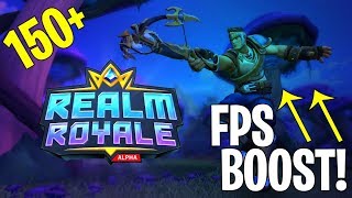 Realm Royale // FPS BOOST! 150+ // Optimization Guide // How to Increase FPS