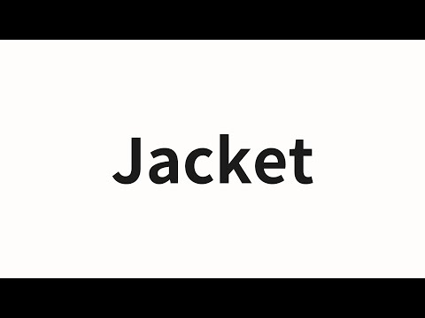 How to pronounce Jacket | Jacket (jacket in Chinese)