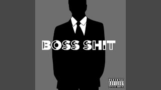 Boss Shit (feat. 5ive Mille &amp; Leon Cruise)