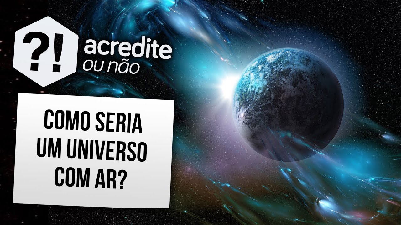 E SE EXISTISSE OXIGÊNIO NO ESPAÇO