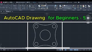 AutoCAD Tutorial for Beginners - 5
