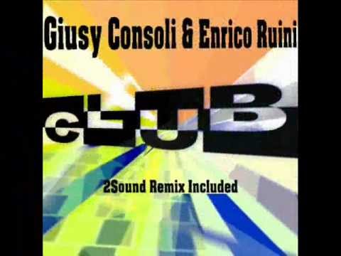 GIUSY CONSOLI & ENRICO RUINI - CLUB E.P. [ ORIGINAL MIX + 2SOUND REMIX ]