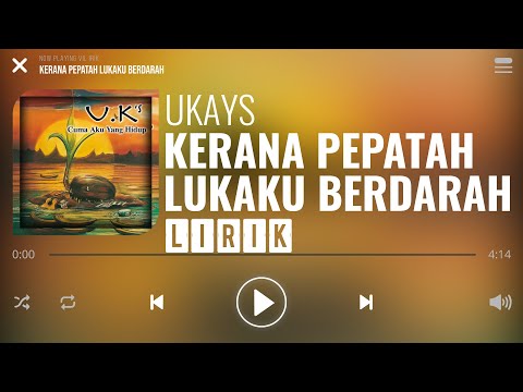 Ukays - Kerana Pepatah Lukaku Berdarah [Lirik]