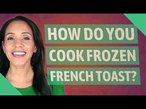 How do you cook frozen French toast?