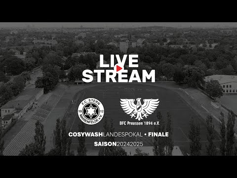 LIVE: FC Stern Marienfelde II - BFC Preussen II Cosy-Wasch Landespokal Finale
