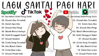 Download lagu LAGU PAGI HARI ENAK DIDENGAR Lagu Pop Hits Indonesia Tahun 2000an TOP LAGU TERBAIK SAAT INI mp3