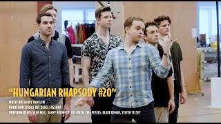 Harmony In Rehearsal: Hungarian Rhapsody #20 | Harmony A New Musical