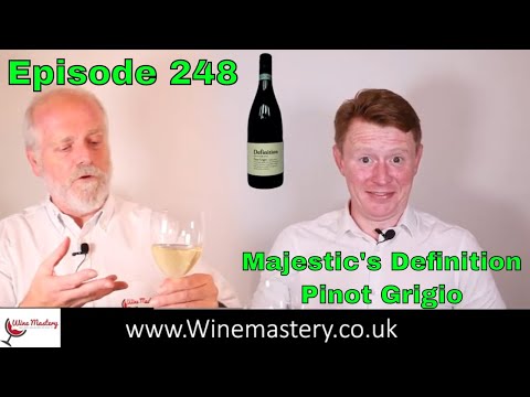 Definition Pinot Grigio from Majestic (Episode 248)