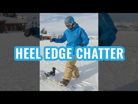 Cноуборд How To Avoid Heel Edge Chatter