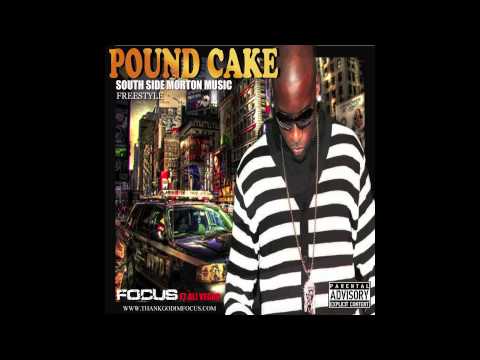 Focus-- PoundCake/SouthSideMortonMusic ft Ali. Vegas