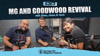 Top Gear PH Magazine Podcast S3E3 — MG and Goodwood Revival 2025 | Top Gear Phlippines