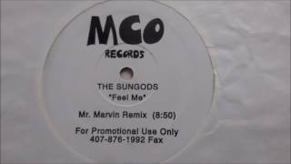 The Sungods - Feel Me - Mr Marvin Remix 1990