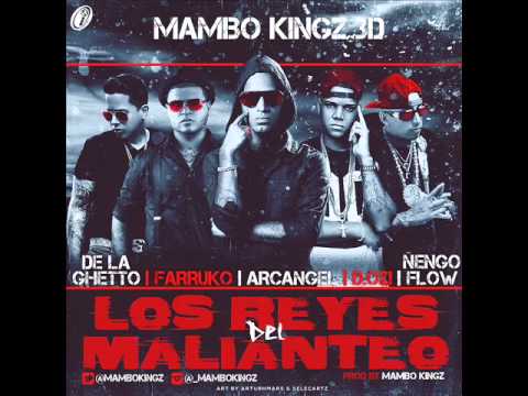 Los Reyes del Malianteo - Arcangel Ft De La Ghetto, Farruko, Mas