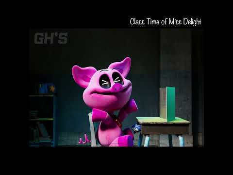 CLASS TIME OF MISS DELIGHT - POPPY PLAYTIME CHAPTER 3 | GH'S ANIMATION