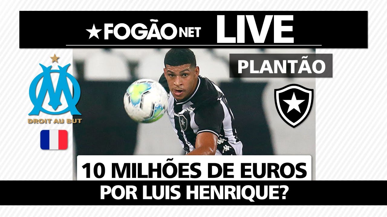 LIVE | informações sobre a possível venda de Luis Henrique do Botafogo