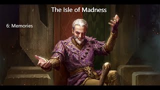 Isle of Madness - episode 6: Memories - master