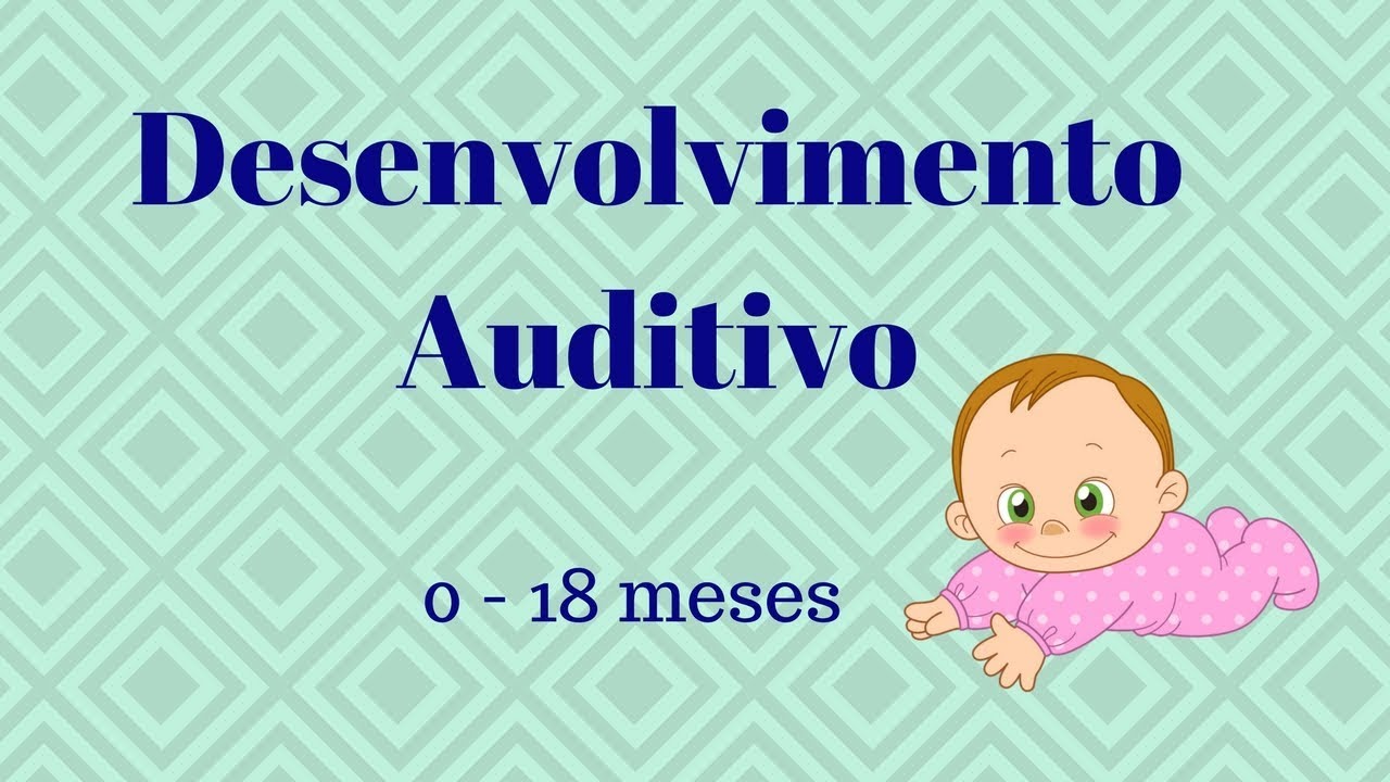 Desenvolvimento Auditivo em bebês