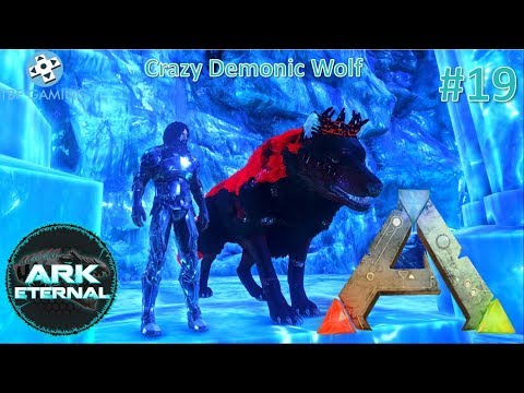 Crazy Demonic Wolf Center Eternal E19 Ark Survival Evolved Modded Series