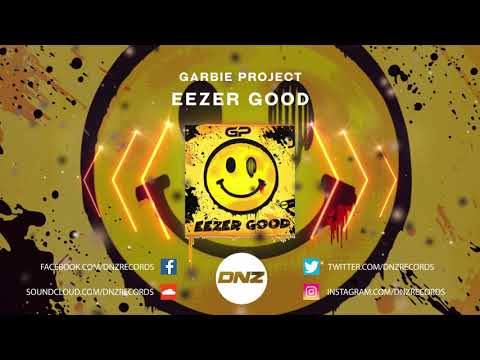 DNZF824 // GARBIE PROJECT - EEZER GOOD (Official Video DNZ Records)